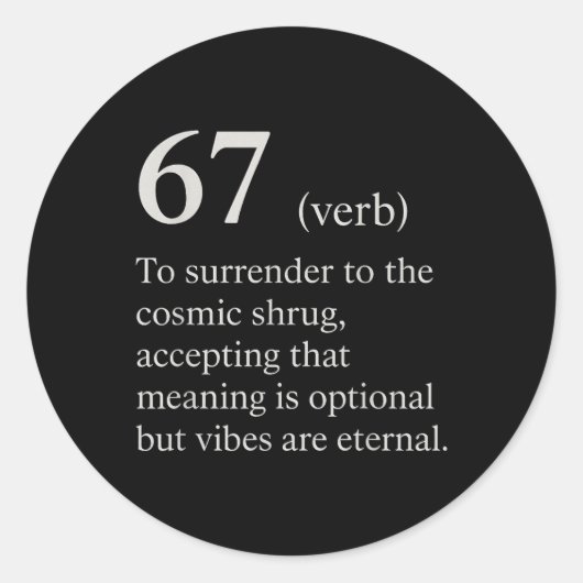 Sticker Rond 67 Verb Definition Meme Funny Internet Joke Trendi (Devant)