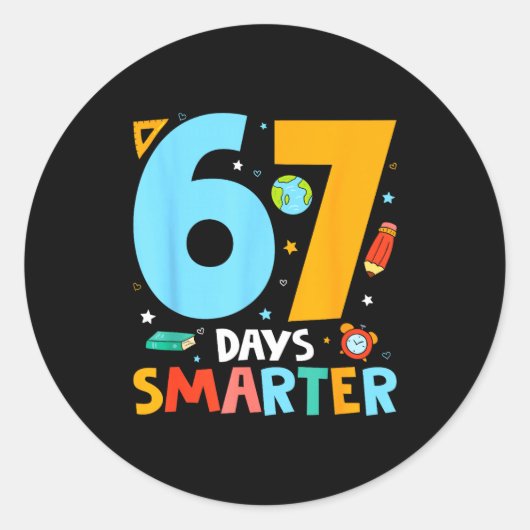 Sticker Rond 67th Day Of School Funny 67 Days Smarter Teacher B (Devant)