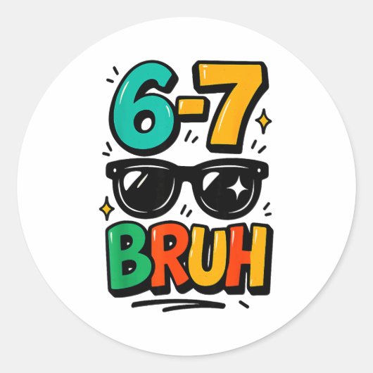 Sticker Rond 6 7 Funny Bruh Meme Humor Six Seven 67 Kids  (Devant)