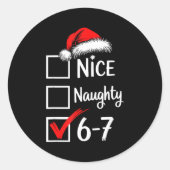 Sticker Rond 6-7 Meme Nice Naughty 67 Christmas Brain Rot Funny (Devant)