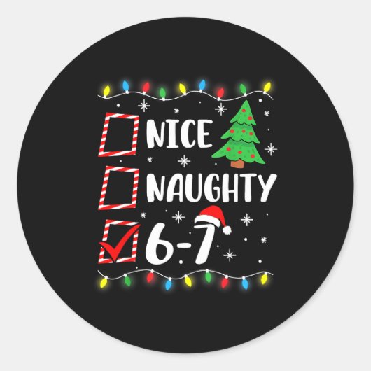 Sticker Rond 6-7 Meme Nice Naughty 67 Christmas Brain Rot Funny (Devant)