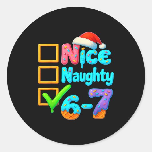 Sticker Rond 6-7 Meme Nice Naughty 67 Christmas Brain Rot Funny (Devant)