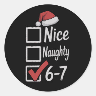 Sticker Rond 6-7 Mème Nice Naughty 67 Noël Brain Rot Drôle