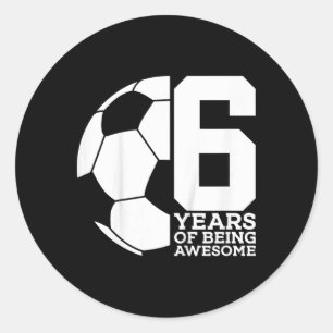 Sticker Rond 6 Ans De Football Génial 6ème Anniversaire