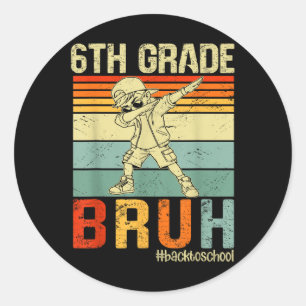 Sticker Rond 6e année bruh on retourne à l'école 2025 garçons 1