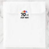 Sticker Rond 70 et toujours chaud (Sac)