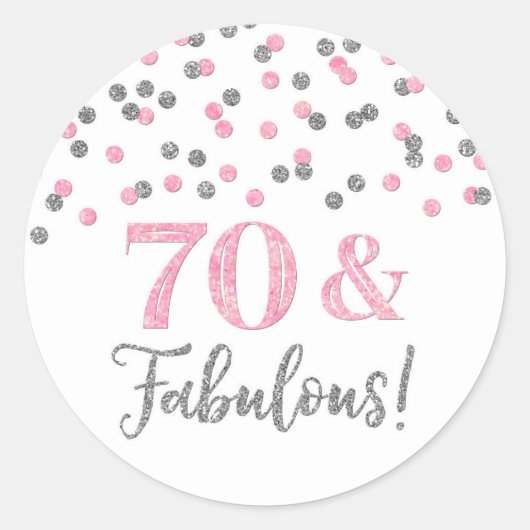 Sticker Rond 70 & Fabuleux Anniversaire Rose Silver Confetti (Devant)