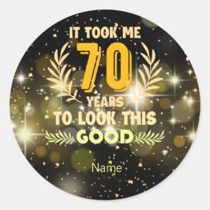 Sticker Rond 70ème anniversaire m'a pris 70 ans pour regarder c