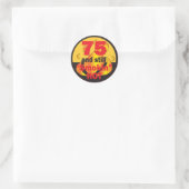 Sticker Rond 75 et encore fumé chaud - 75e anniversaire (Sac)