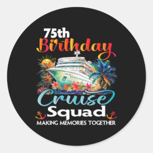Sticker Rond 75e anniversaire Croisière Escouade amis vacances 