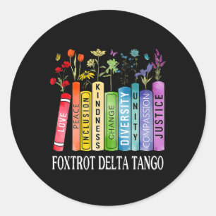 Sticker Rond 8647 Foxtrots Tangos Deltas Livre Flower Resist Bo
