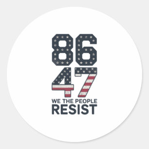 Sticker Rond 86 47 Résister Anti Trump Vintage 8647 Drapeau Usa