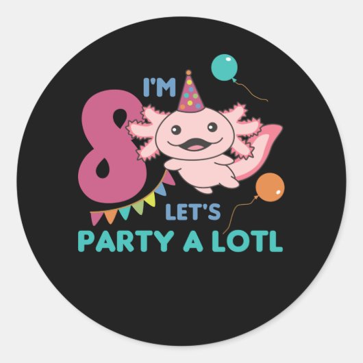 Sticker Rond 8e anniversaire Axolotl Huit ans douces Axolotls (Devant)
