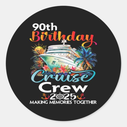 Sticker Rond 90e anniversaire Croisières Crew amis Famille Vaca (Devant)