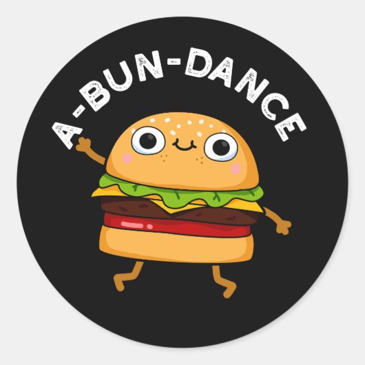 Sticker Rond A-bun-dance Danseuse Dansante Danseuse Burger Pun  (Devant)