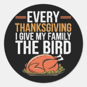 Sticker Rond  À chaque Thanksgiving, je donne à ma famille l'oi (Devant)