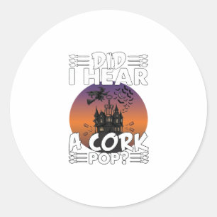 Sticker Rond A Entendu Le Bouchon De Liège Éclater Maison Hanté