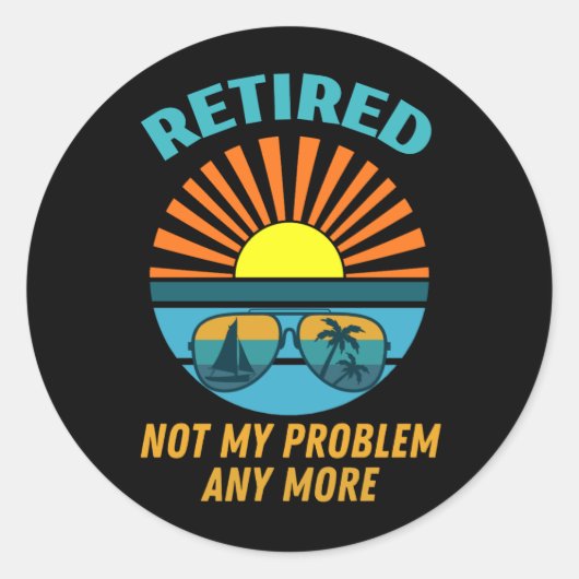 Sticker Rond à la retraite non plus mon problème (Devant)