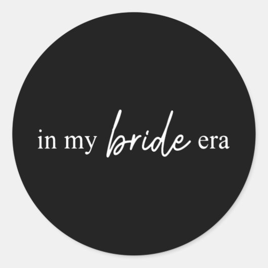 Sticker Rond À l'époque de ma mariée, drôle de mariée  (Devant)
