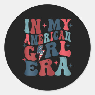 Sticker Rond À l'ère de ma fille américaine Rétro 4 juillet Qua
