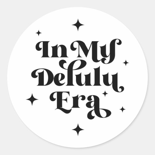Sticker Rond À l'ère de mon Delulu (Devant)
