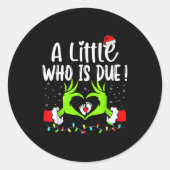 Sticker Rond A Little Who Is Due Funny Christmas Pregnancy Anno (Devant)