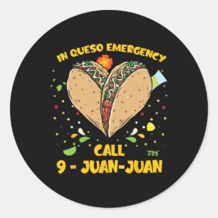Sticker Rond À Queso Urgence Cinco De Mayo Shirt Taco Appel 9