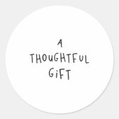 Sticker Rond A Thoughtful Gift Funny Gift  (Devant)