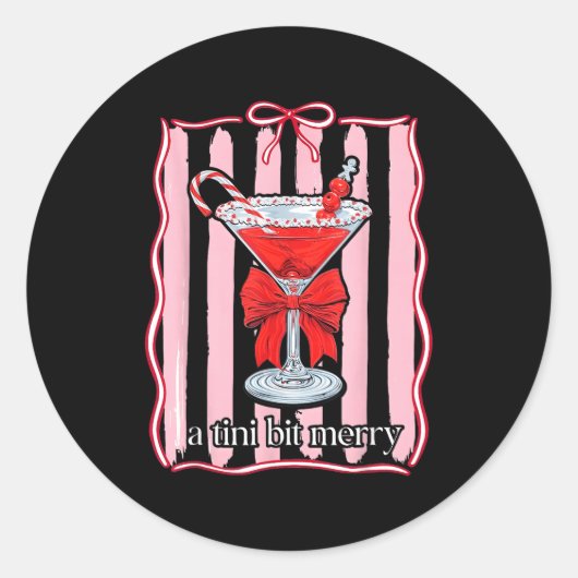 Sticker Rond A Tini Bit Merry Funny For Men Women  (Devant)
