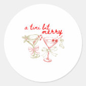 Sticker Rond A Tiny Bit Merry Christmas Merrier Martini Tail Xm (Devant)