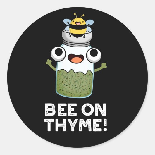 Sticker Rond Abeille Sur Thyme Funny Herb Insect Pun Dark BG (Devant)