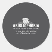 Sticker Rond Abibliophobia - Funny Reading Bookworm Reader Gift (Devant)