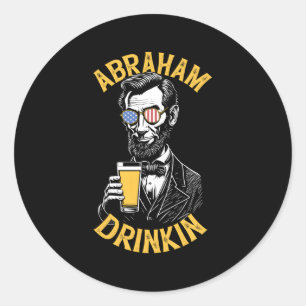 Sticker Rond Abraham Drinkin Abe Lincoln 4 juillet bière Usa F