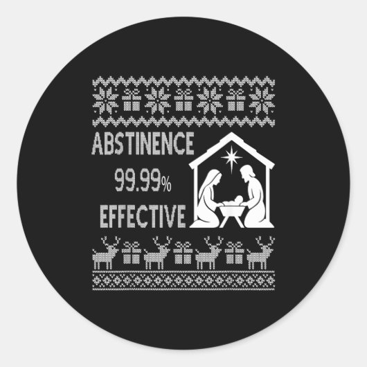 Sticker Rond Abstinence 99.99 Percent Effective Nativity Ugly C (Devant)