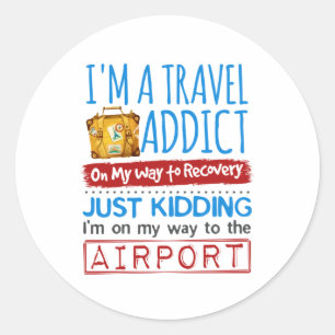 Sticker Rond Accro du Voyage Drôle En Route vers l'Aéroport