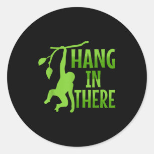 Sticker Rond Accroche-Toi Singe Punition Motivation _1