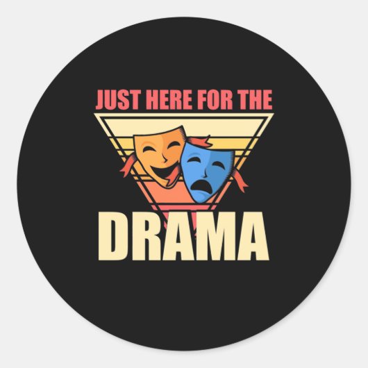 Sticker Rond Acteur Juste Ici Pour Le Drame (Devant)