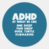 Sticker Rond Adhd At Night Be Like Funny Adhd Quote  (Devant)
