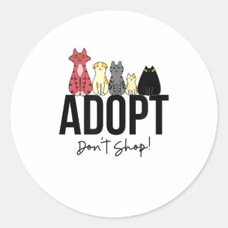 Sticker Rond Adopter Dont Shop Cats TShirt