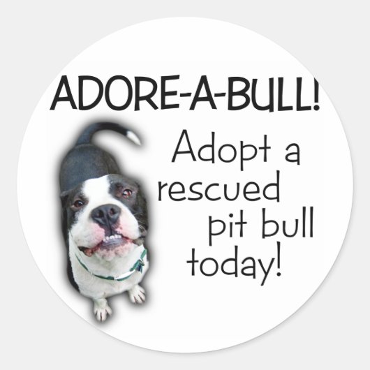 Sticker Rond Adore-A-Bull Pit Bull ! (Devant)