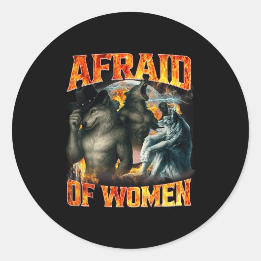 Sticker Rond Afraid Of Women Funny Alpha Wolf Meme Cringe Men D (Devant)
