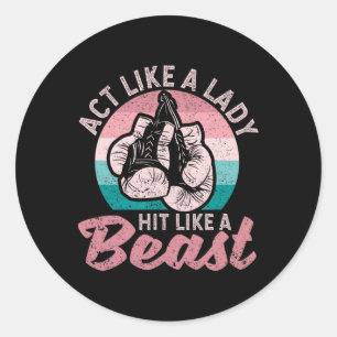 Sticker Rond Agir comme une dame, frapper comme une bête Gant d
