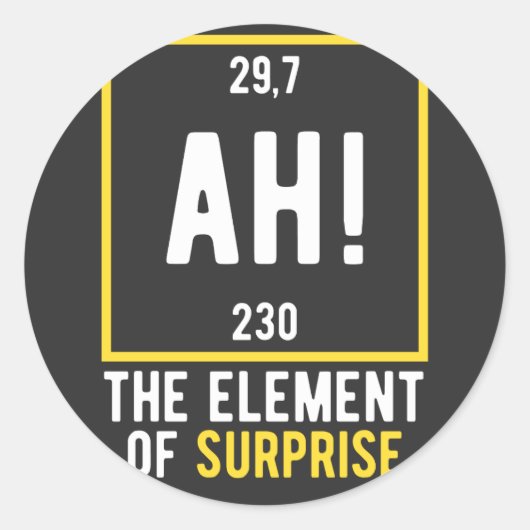 Sticker Rond Ah l'élément de surprise (Devant)