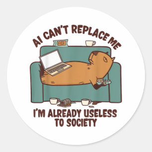 Sticker Rond Ai ne peut pas me remplacer Déjà inutile Capybara