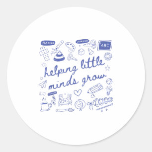 Sticker Rond Aider les petits esprits à grandir Enseignant mate