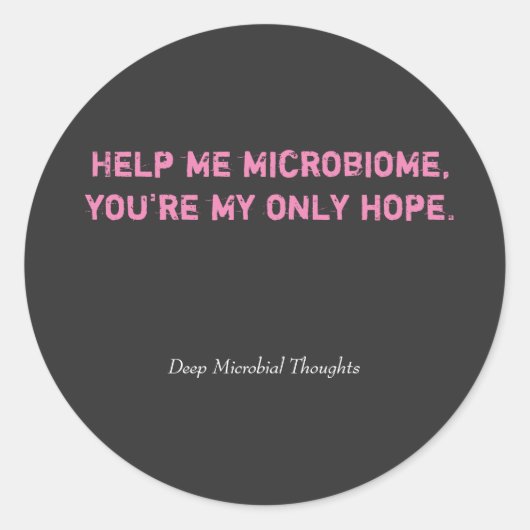 Sticker Rond Aidez-moi à coller Microbiome (Devant)