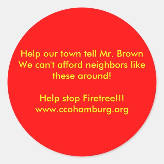 Sticker Rond Aidez notre ville à dire à M. Brown Nous ne pouvon (Devant)