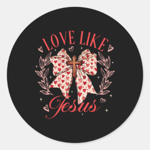 Sticker Rond Aimer Comme Jésus Coquette Bow Croix Valentines Ch