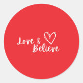 Sticker Rond Aimer et croire Saint Valentin (Devant)