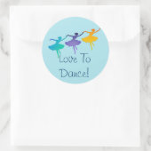 Sticker Rond Aimez Danser ! (Trois Ballerinas) (Sac)
